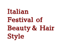 Italian Festival of Beauty & Hair Style