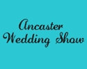 Ancaster Wedding Show