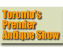 Torontos Premier Antique Show