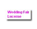 Wedding Fair Lucerne