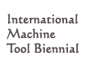 International Machine Tool Biennial