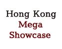 Hong Kong Mega Showcase