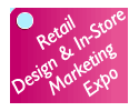 Retail Design & In-Store Marketing Expo Retail Design & In-Store Marketing Expo