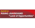 RISING JHARKHAND - Land of Opportunities
