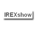 IREX Show