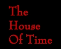 The House Of Time