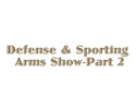 Defense & Sporting Arms Show Part 2