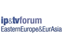 IP&TV Forum EasternEurope & EurAsia