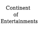 Continent of Entertainments