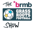 The Grass Roots Football Show The Grass Roots Football Show