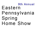Spring Eastern Pennsylvania Home Show