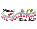 Hawaii All-Collectors Show & Sale