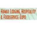 Hawaii Lodging  Hospitality  & Foodservice Expo