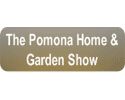 The Pomona Home & Garden Show