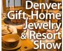 Denver Gift, Home, Jewelry & Resort Show