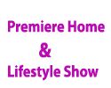 Premiere Home & Lifestyle Show