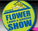 Iowa Flower Lawn & Garden Show