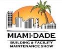 Miami-Dade Building and Facility Maintenance Show Miami-Dade Building and Facility Maintenance Show