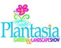 Plantasia Garden & Landscape Show