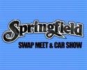 Springfield Swap Meet & Car Show