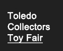 Toledo Collectors Toy Fair
