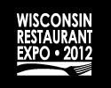 Wisconsin Restaurant Expo Wisconsin Restaurant Expo