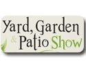 Yard, Garden & Patio Show